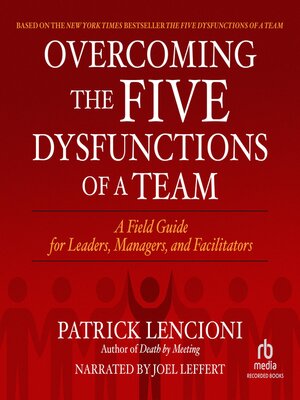 Overcoming the Five Dysfunctions of a Team - Audiobook